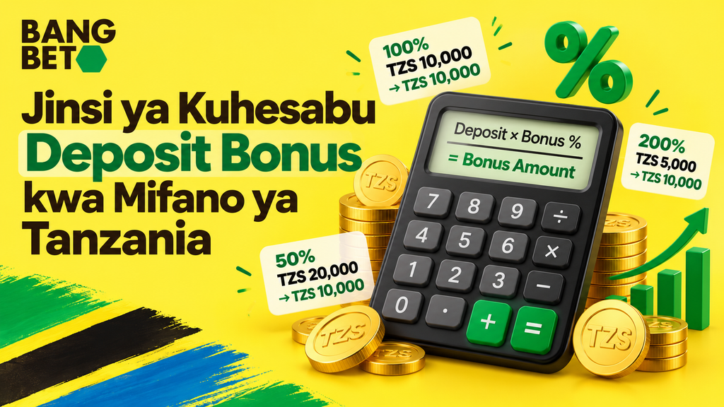 Jinsi ya Kuhesabu Deposit Bonus kwa Mifano ya Shilingi ya Tanzania