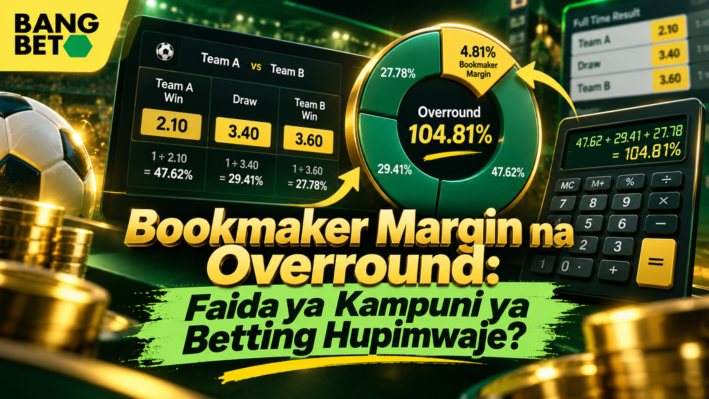 Bookmaker Margin na Overround Faida ya Kampuni ya Betting