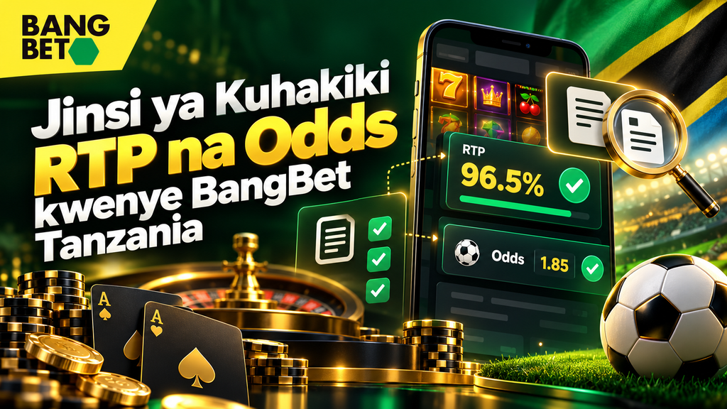 jinsi-ya-kuhakiki-rtp-na-odds-kwenye-bangbet-tanzania