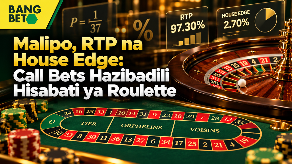 malipo-rtp-na-house-edge-hisabati-ya-call-bets-roulette