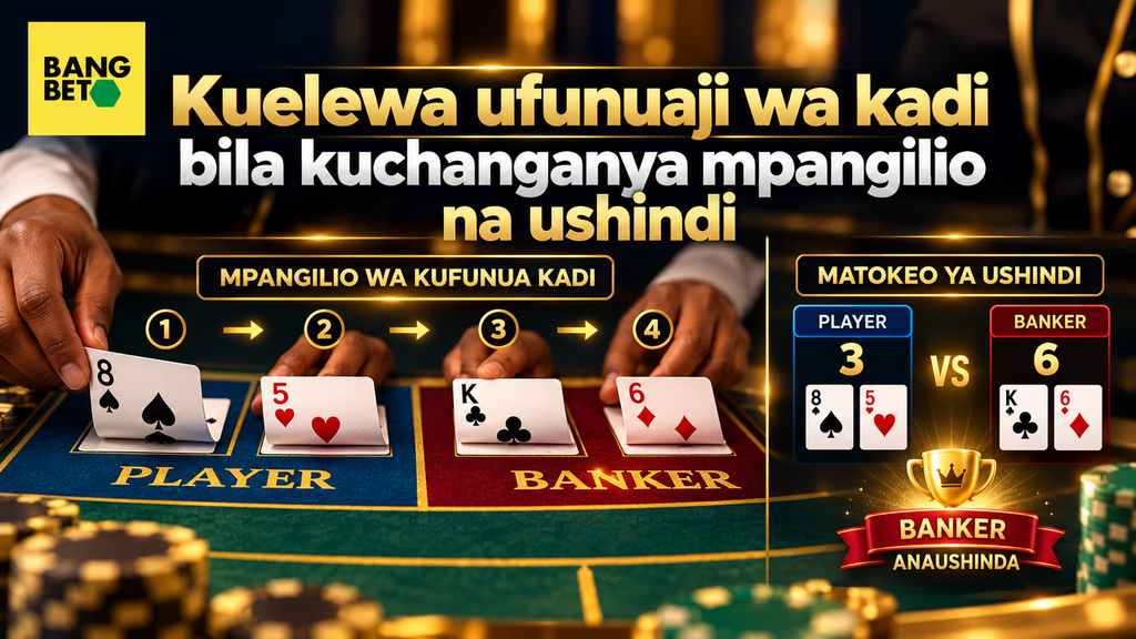kuelewa-ufunuaji-wa-kadi-bila-kuchanganya-mpangilio-baccarat.