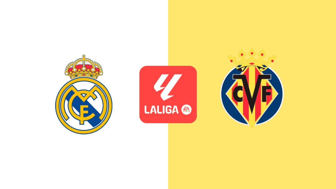 Real Madrid vs. Villarreal Prediction, Preview and Betting Tips