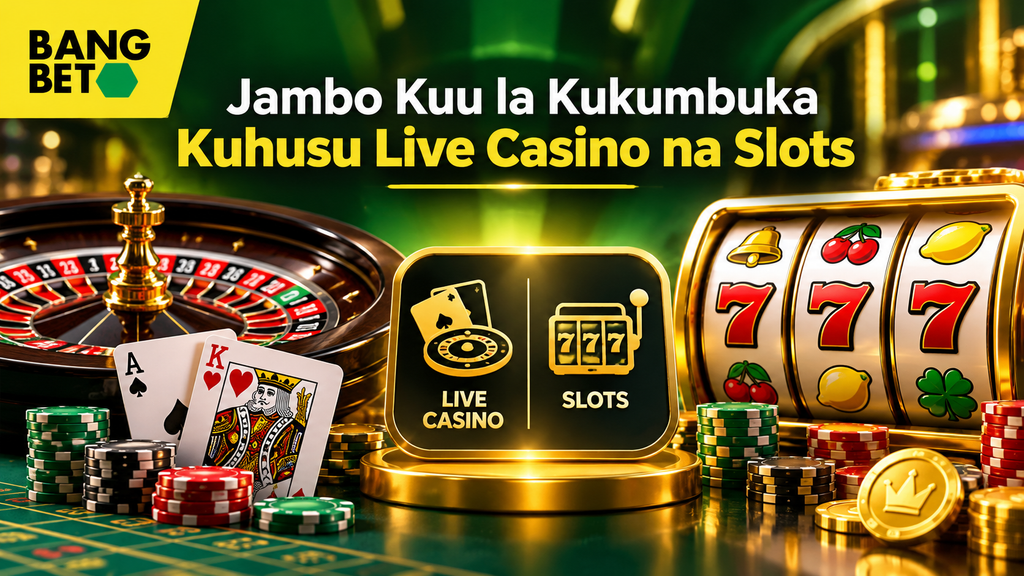 Jambo Kuu la Kukumbuka Kuhusu Live Casino na Slots Mtandaoni