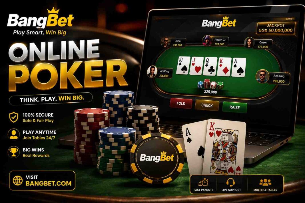 How to Win Online Poker in Uganda: Proven Strategies with Bangbet