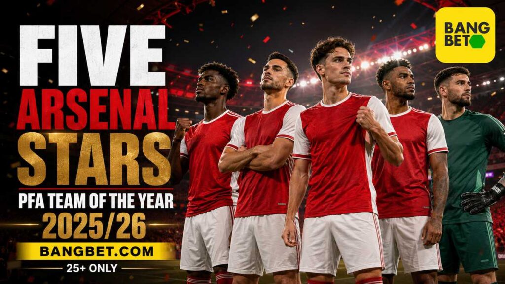 Arsenal players in red-and-white kits featured in a graphic celebrating five club stars selected for the PFA Team of the Year 2025/26.