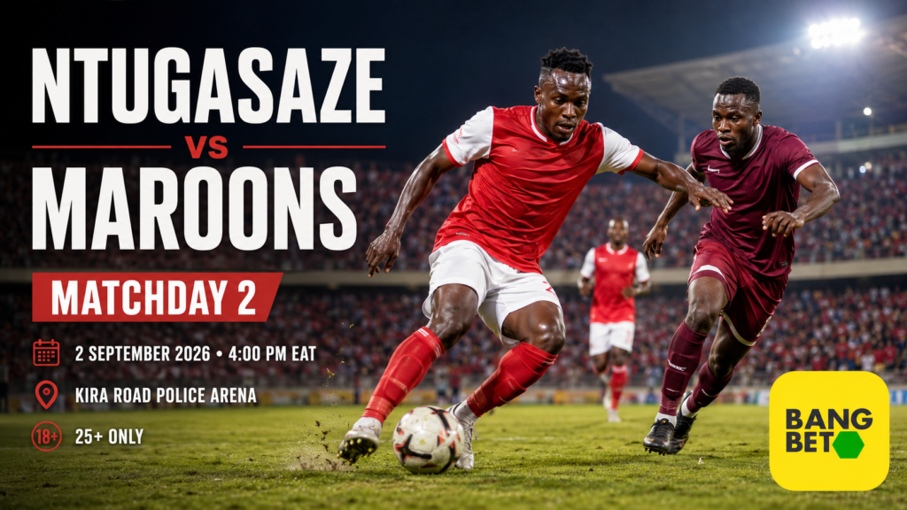 Ntugasaze player in red battles a Maroons FC player for the ball in a match preview graphic.